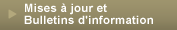 Mises � jour et Bulletins d'information