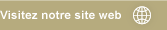 Visitez notre site web