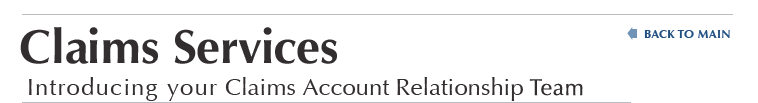 Claims Services - Introducing your Claims Account Relationship Team